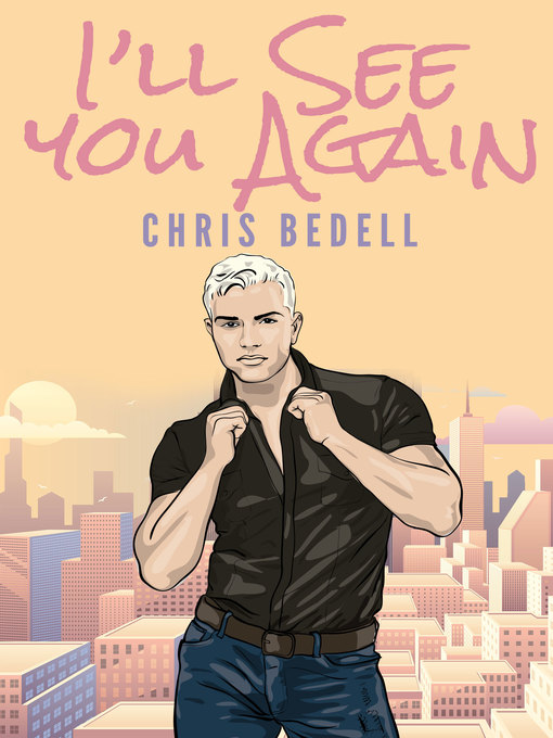 Title details for I'll See You Again by Chris Bedell - Wait list